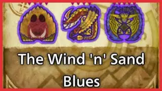 The Wind 'n' Sand Blues - Monster Hunter Wilds | Part 54