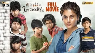 Mishan Impossible Latest Full Movie 4K | Taapsee Pannu | Kannada Dubbed | Mango Indian Films