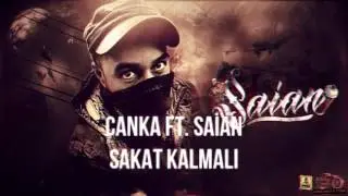 Canka Ft. Saian - Sakat Kalmalı (Official Audio/2006)