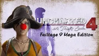 Shrantellatessa | Uncharted 4 Failtage 9 (Mega Edition)
