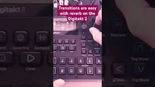 Pattern mutes and reverb make for easy transitions on the Digitakt 2. #digitakt2 #elektron