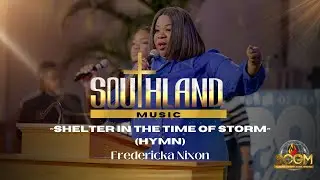 Fredricka Nixon & S.C.G.M Praise Team: Shelter In The Time Of Storm 