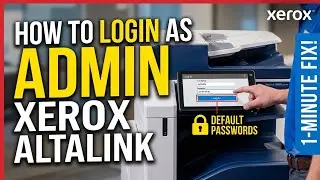 Xerox Altalink  c8055 c8070 c8145 c8135 b8055 b8070 admin password tools access خطوه بخطوه زيروكس