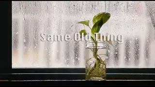 Same Old Thing | Official Music Video By NINTH Music
