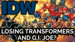 Wokeness Ruined Transformers & G.I. Joe IDW Comics? Hasbro Pulling License After 2022!