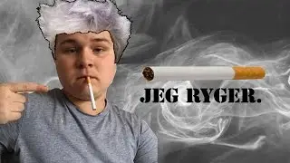Jeg ryger...