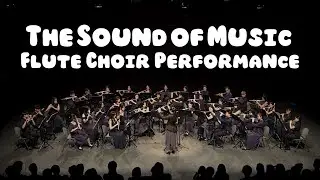 [CGFA Flute Choir] The Sound of Music Medley | Music from Musicals 2025