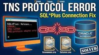 How to Fix TNS Protocol Error in SQL*Plus | Step-by-Step Guide