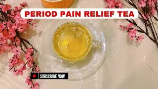 Period Pain Relief Tea🩸| Miracle Drink-To Reduce Menstrual Pain  #womenshealth #periods
