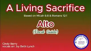 A Living Sacrifice | Alto | Vocal Guide