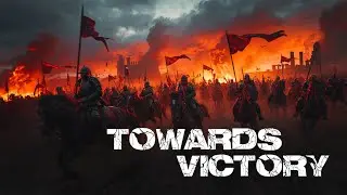 TOWARDS VICTORY ⚔️ Epic Cinematic Battle Music | Dark Battle Soundtrack
