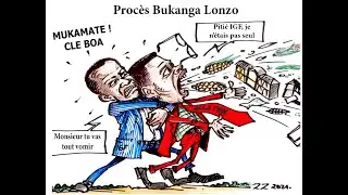 PROCES BUKANGA LONZO MATATA PONYO AZUI CLE BOA