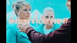 Fp Jones and Alice Cooper | Fp &Alice | Love | Impossible | Fp + Alice