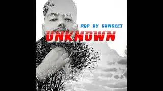 sonGeet  |Unknown| Nepali hiphop song 2022 #nephop |