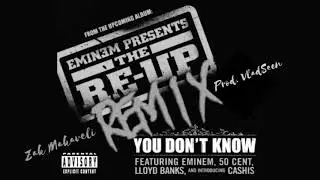 Eminem - You Don't Know | Feat. 50 Cent , Cashis , Lloyd Banks | REMIX
