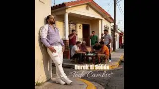Derek El Solido - Todo Cambio Prod.Diamond R&eacute;cord Audio Oficial