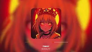 TWAY - ROYALTY (Official Audio)