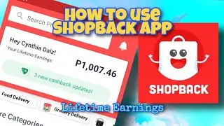 ShopBack App: How to use and how do I get my Lifetime Earnings.