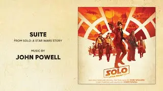 Suite from Solo: A Star Wars Story