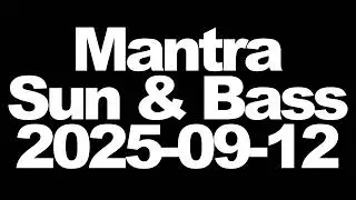 Mantra & Blackeye MC - Sun & Bass 2025 - 2025-09-12