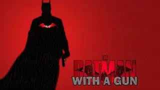 BATMAN with a gun | Animation