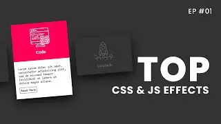 Random Top CSS and Javascript Hover Effects and Animation | Ep#01