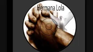 Hermana Lola 04