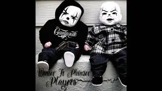Players - Winter Ft Phinser ( Sick Mafia Gang Pride Sick Playerz Prod. por aloren )