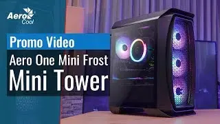 Корпус AeroCool Aero One Mini Frost Tower Промо Видео