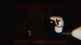 SFX Horror Part 2