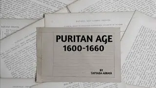 Puritan Age of Literature (1600-1660) | Summary  by Tayyaba Abbasi | English Literature Explained