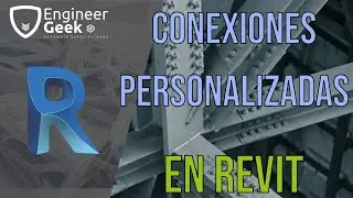 Revit Estructuras 2020 - Conexiones de Acero personalizadas