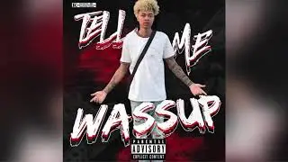 RG - Tell Me Wassup (Official Audio)