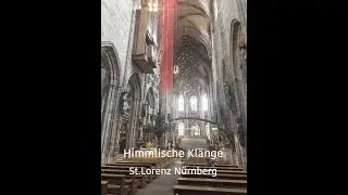 Himmlische Kl&auml;nge des Zungenpfeiffenstimmens | Kirche St. Lorenz in N&uuml;rnberg