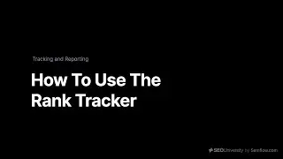 Semflow Rank Tracker Tutorial