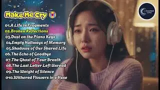 Sad Song Make You Crying In Headphones💔Deep Emotional Songs Playlist 2026 | A Song for Broken Hearts