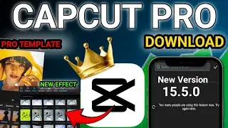 CapCut Pro 15.5.0 Latest Update Download Kaise Karein? 🔥|| Capcut No Internet Problem Solved ✅