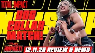 TNA IMPACT 12.11.25 REVIEW | FINAL RESOLUTION FALLOUT! | Updates, News & More | TNI