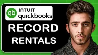 How to Record Rental Income in Quickbooks Online