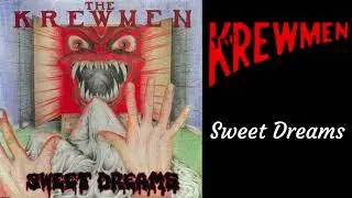The Krewmen - Sweet Dreams