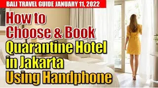 Quarantine hotel Jakarta choose using Handphone - Bali travel guide
