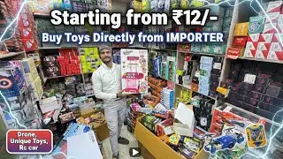 Starting from ₹12/- | खिलोने खरीदे सीधे IMPORTER से | Drone, Unique Toys, Rc car