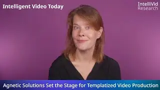 Intelligent Video Today -  Laura Burkhauser - Descript
