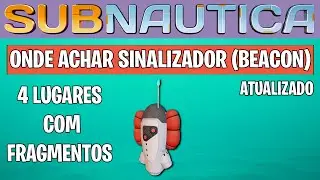 SUBNAUTICA ONDE ACHAR O SINALIZADOR (BEACON)