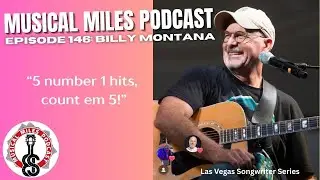 &ldquo;Billy Montana: Songwriting, Stories, and the Road to 5 No. 1's&rdquo;