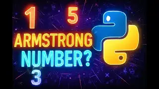 Armstrong Number in Python | O Level / A Level Practical Program | Python Tutorial for Beginners