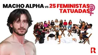 1 MACHO ALFA X 25 FEMINISTAS TATUADAS | FT. GABRIEL BREIER