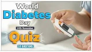 Quiz on World Diabetes Day 2025 || 10 Important Questions #14November2025 #safetyfirst #ehs