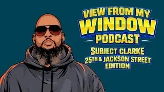 View From My Window Podcast-Subject 25th & Jackson Street Edition #podcast #writer #philadelphia 