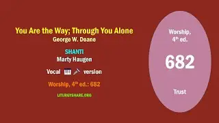 You Are the Way; Through You Alone  [Doane / SHANTI]  vocal